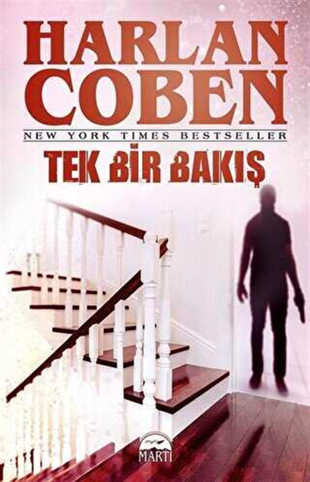 Tek Bir Bakış , Harlan Coben , Martı Yayınları , 9786051863177 ,