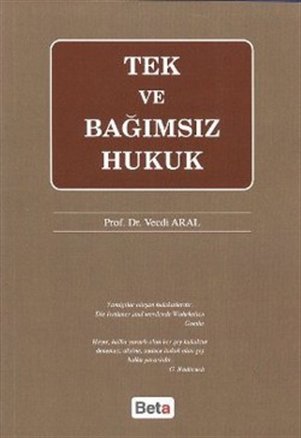 Tek ve Bağımsız Hukuk