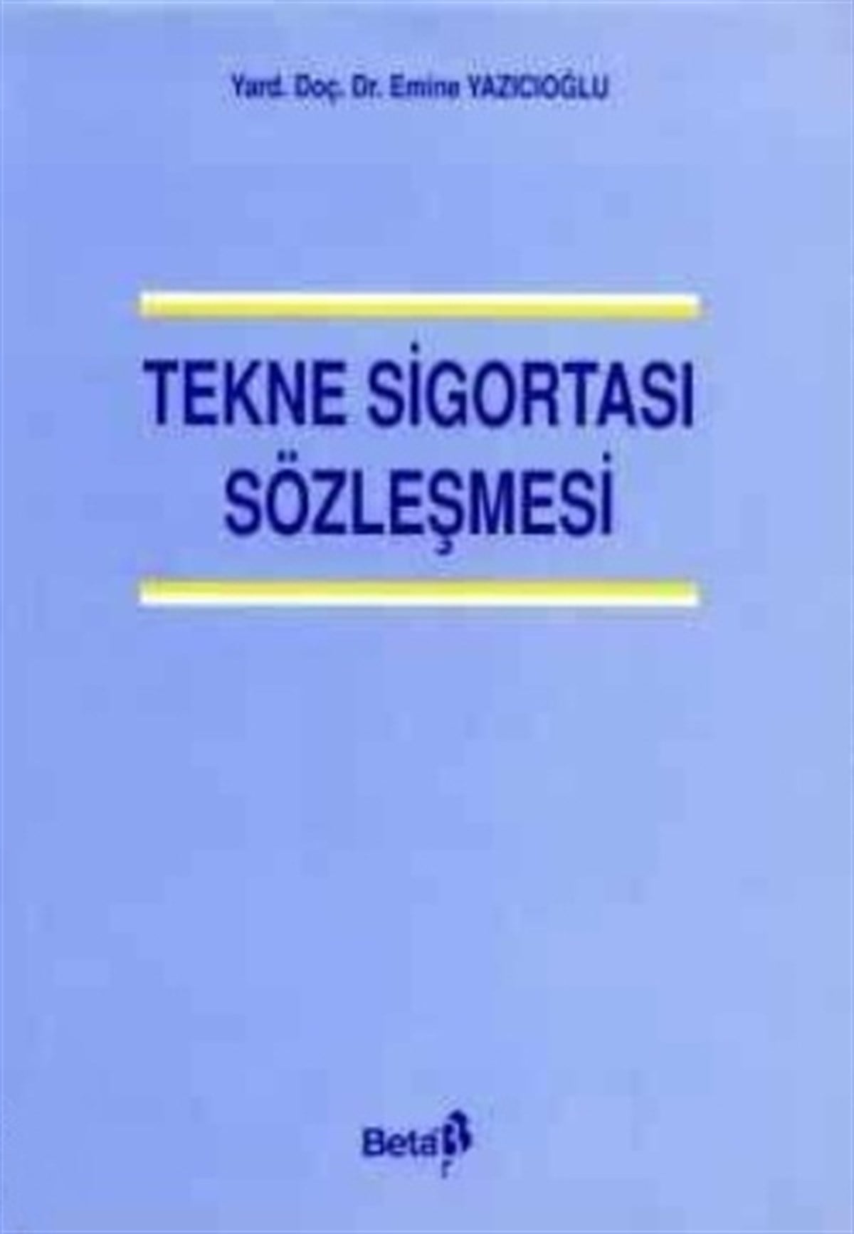 Tekne Sigortası Sözleşmesi