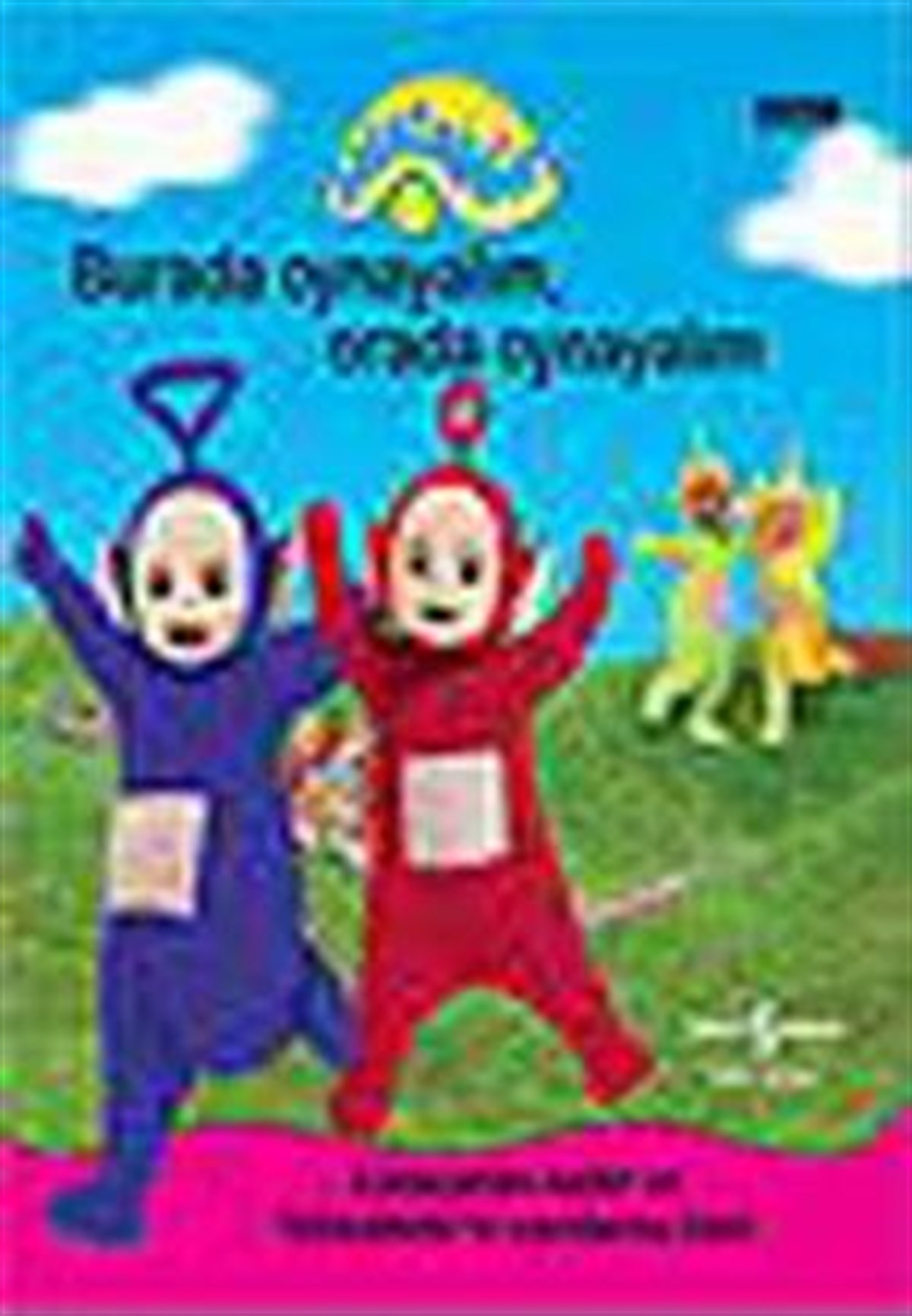 Teletubbies Burada Oynayalım, Orada Oynayalım
