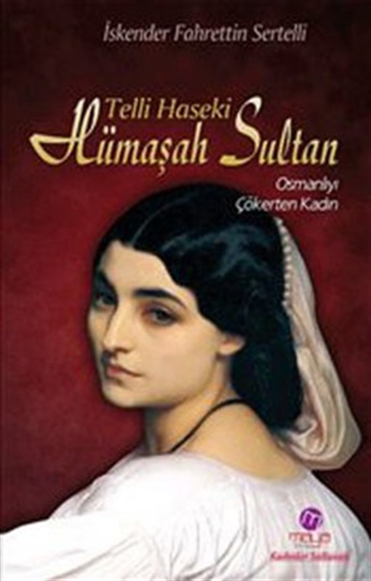Telli Haseki Hümaşah Sultan