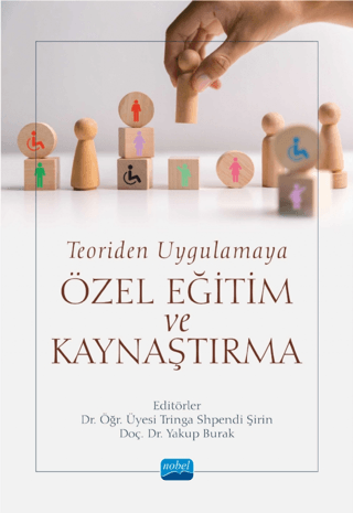 Teoriden Uygulamaya Özel Eğitim ve Kaynaştırma