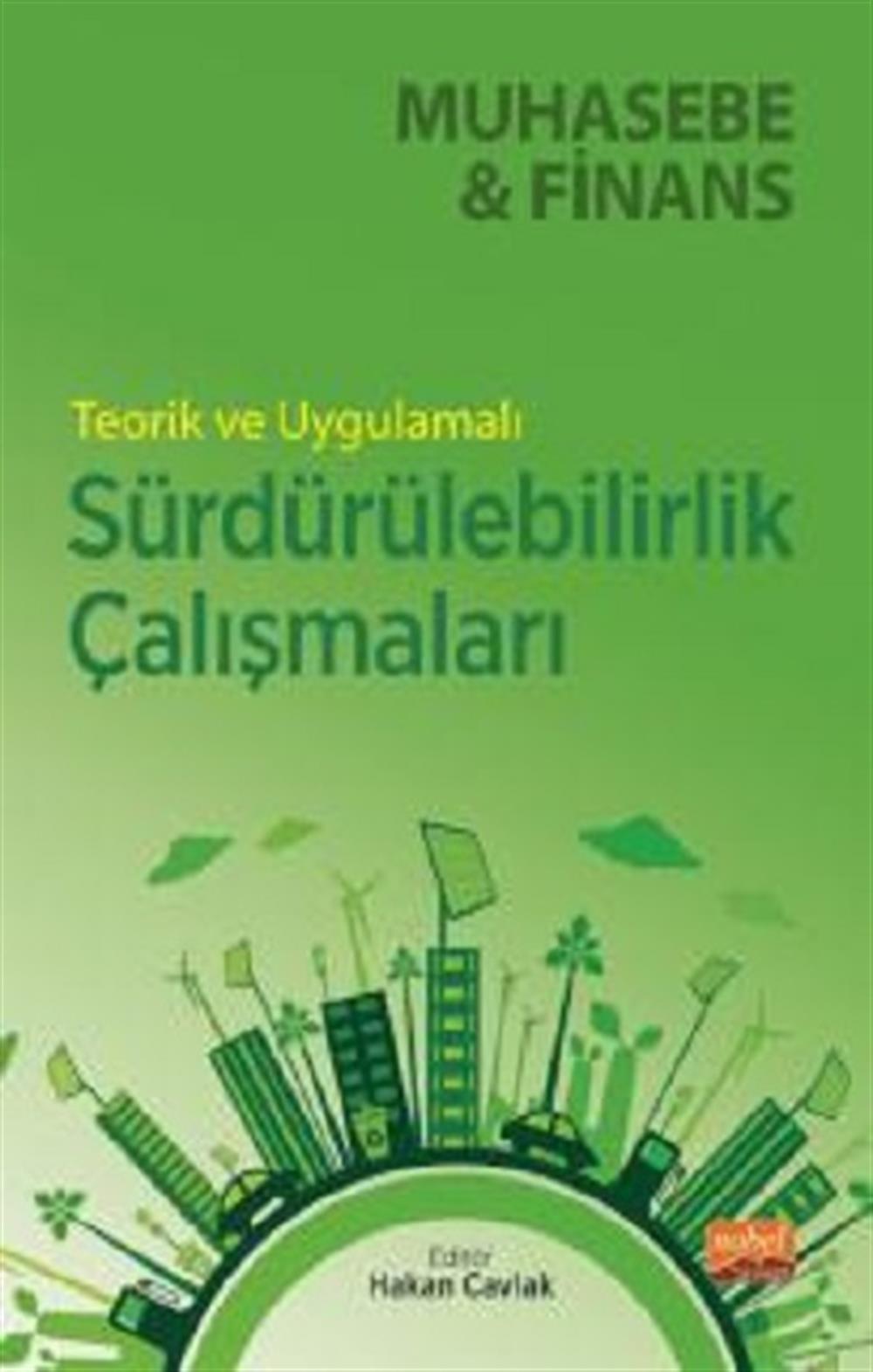 Teorik ve Uygulamalı Sürdürülebilirlik Çalışmaları - Muhasebe ve Finans