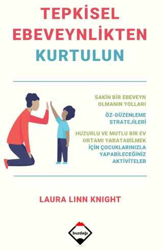 Tepkisel Ebeveynlikten Kurtulun