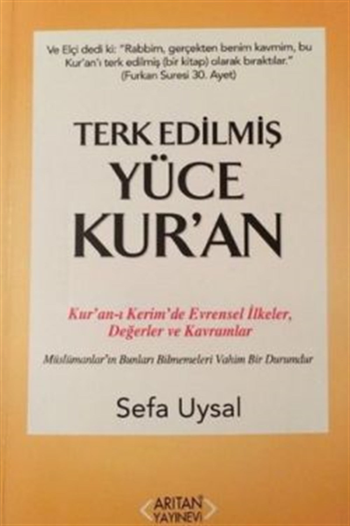Terk Edilmiş Yüce Kur'an