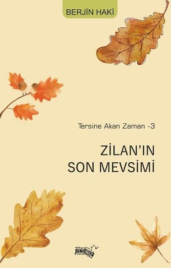 Tersine Akan Zaman 3 - Zilan’ın Son Mevsimi