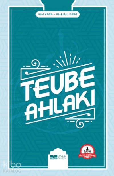 Tevbe Ahlakı;Mutluluğa Ve Cennete Açılan Kapı