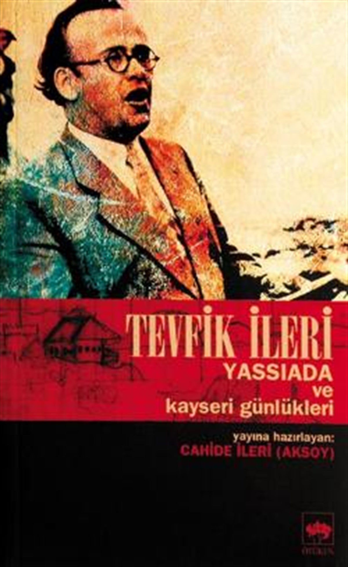 Tevfik İleri Yassıada ve Kayseri Günlükleri