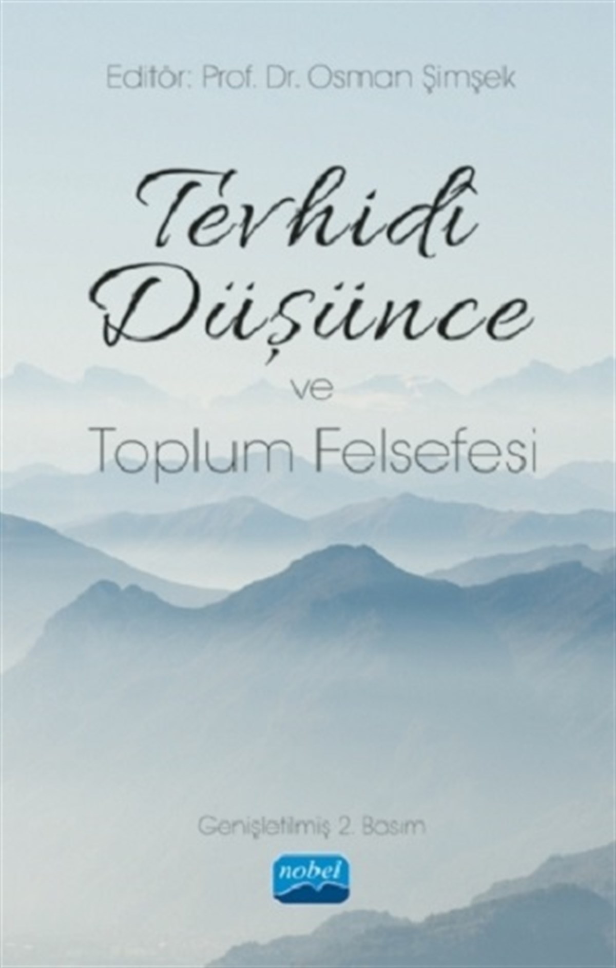 Tevhidi Düşünce ve Toplum Felsefesi