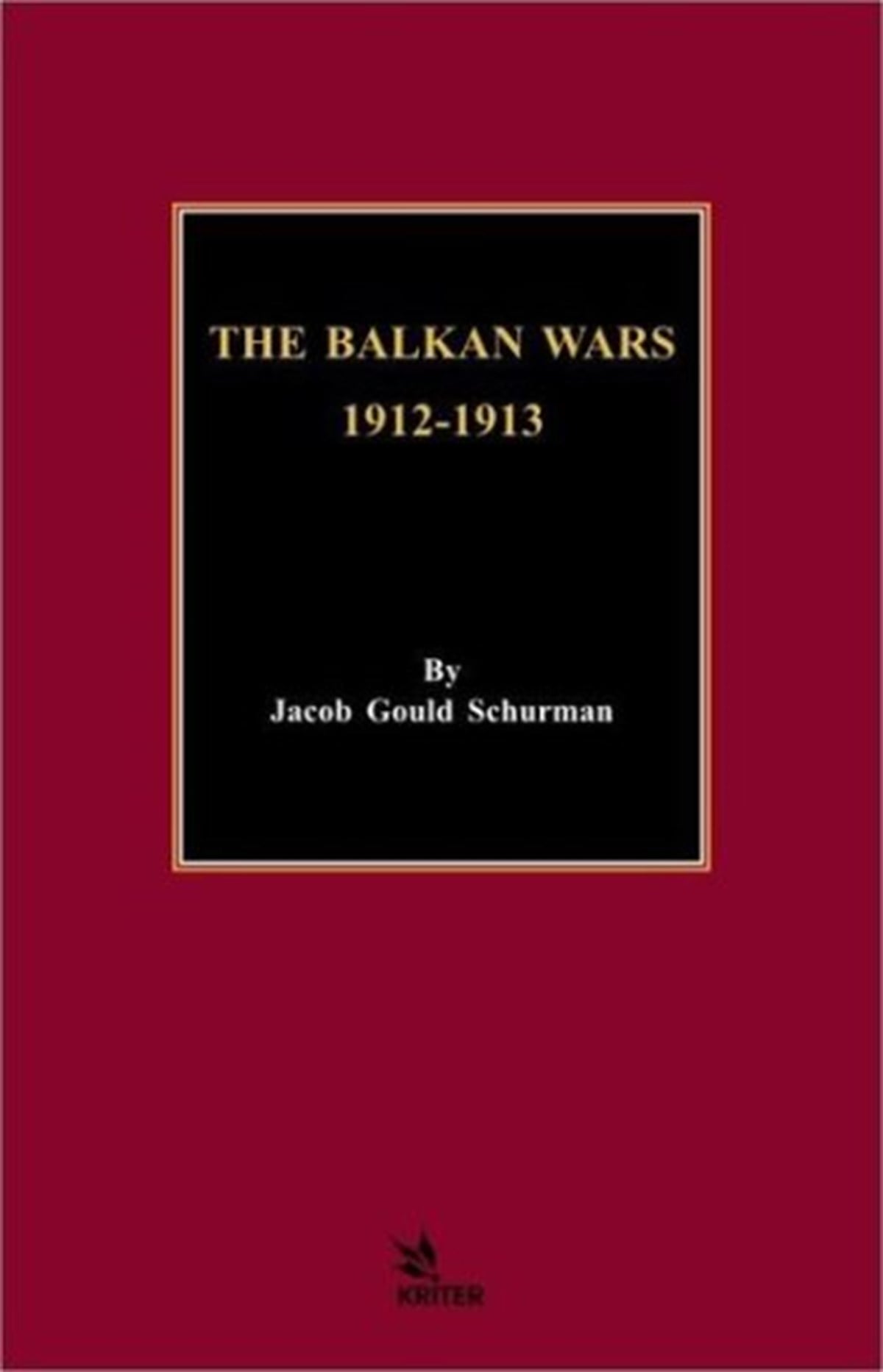 The Balkan Wars 1912 - 1913