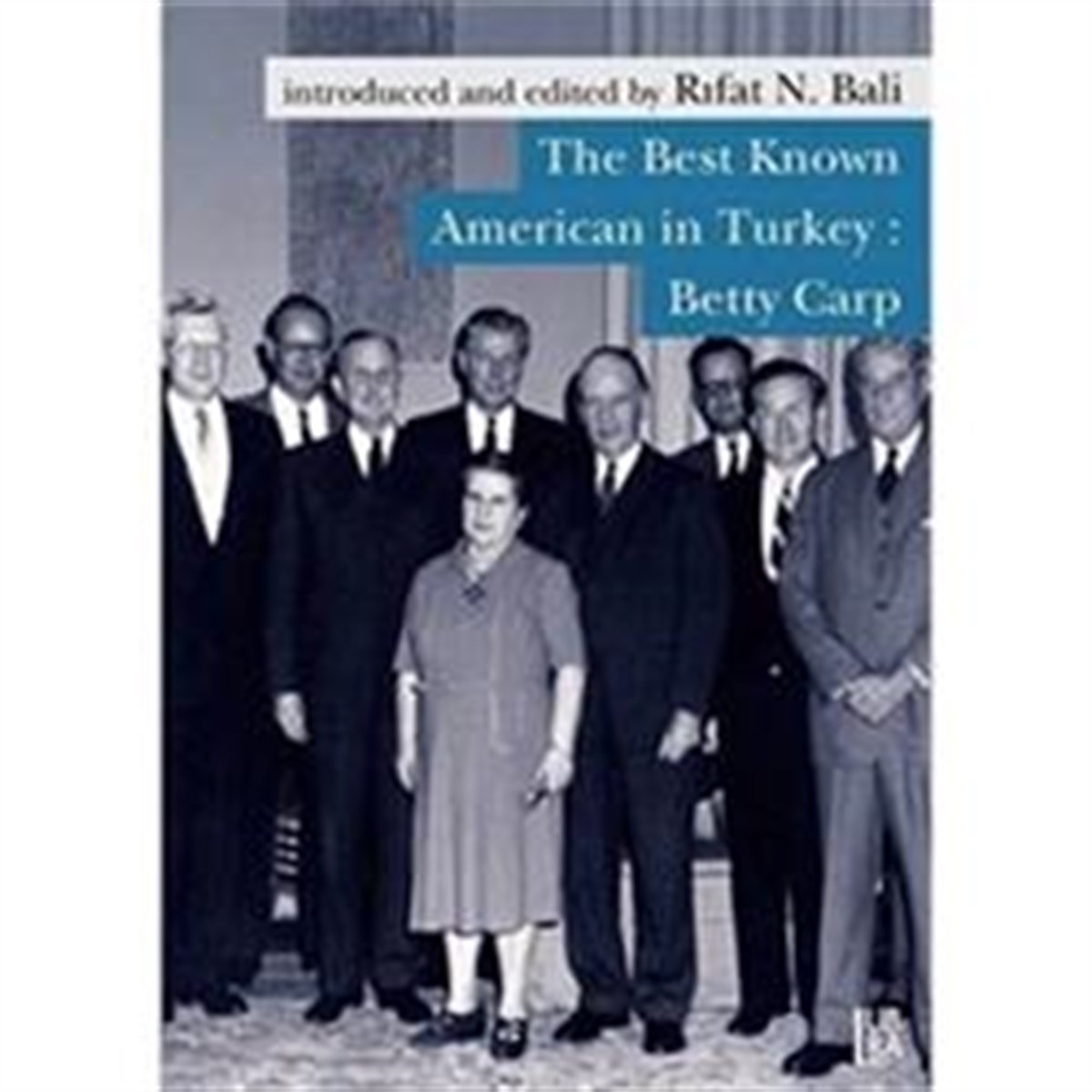 The Best Known American in Turkey: Betty Carp