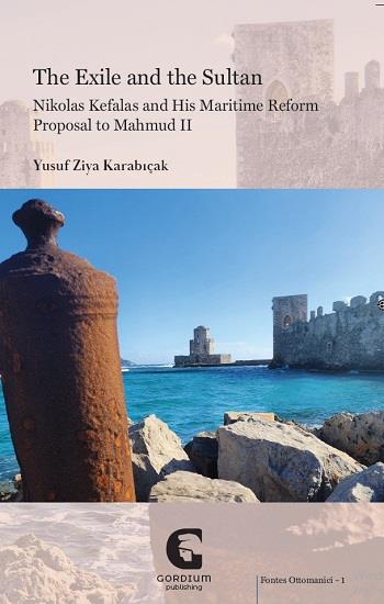 The Exile and the Sultan: Nikolas Kefalas and His Maritime Reform Proposal to Mahmud II