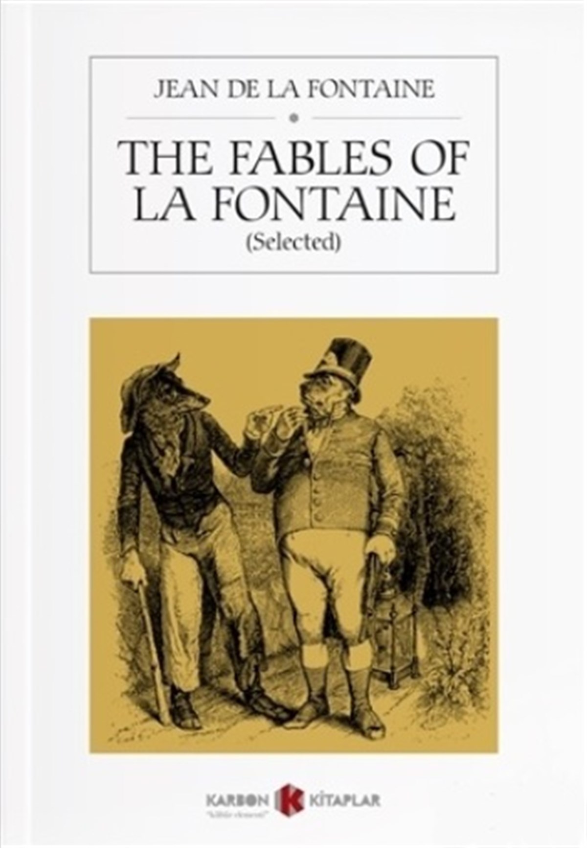 The Fables of La Fontaine  - Selected