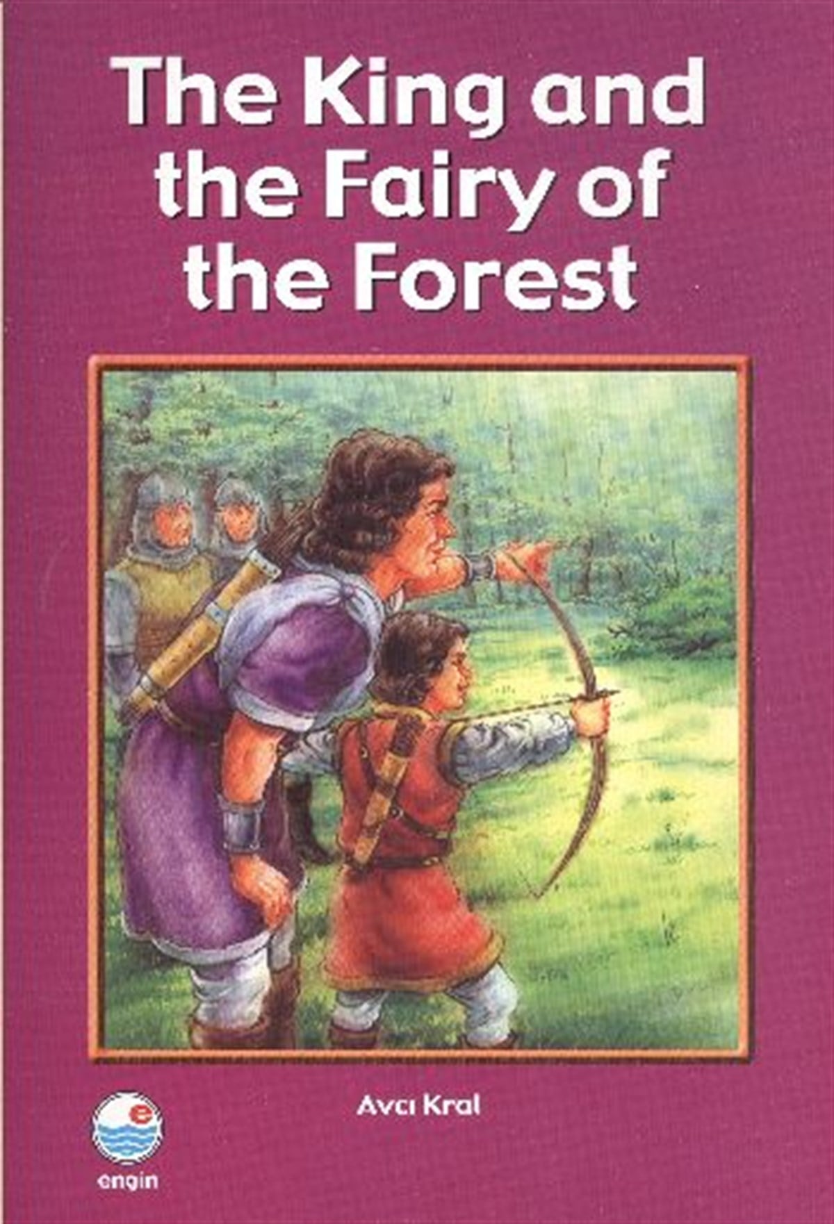 The King And The Fairy Of The Forest