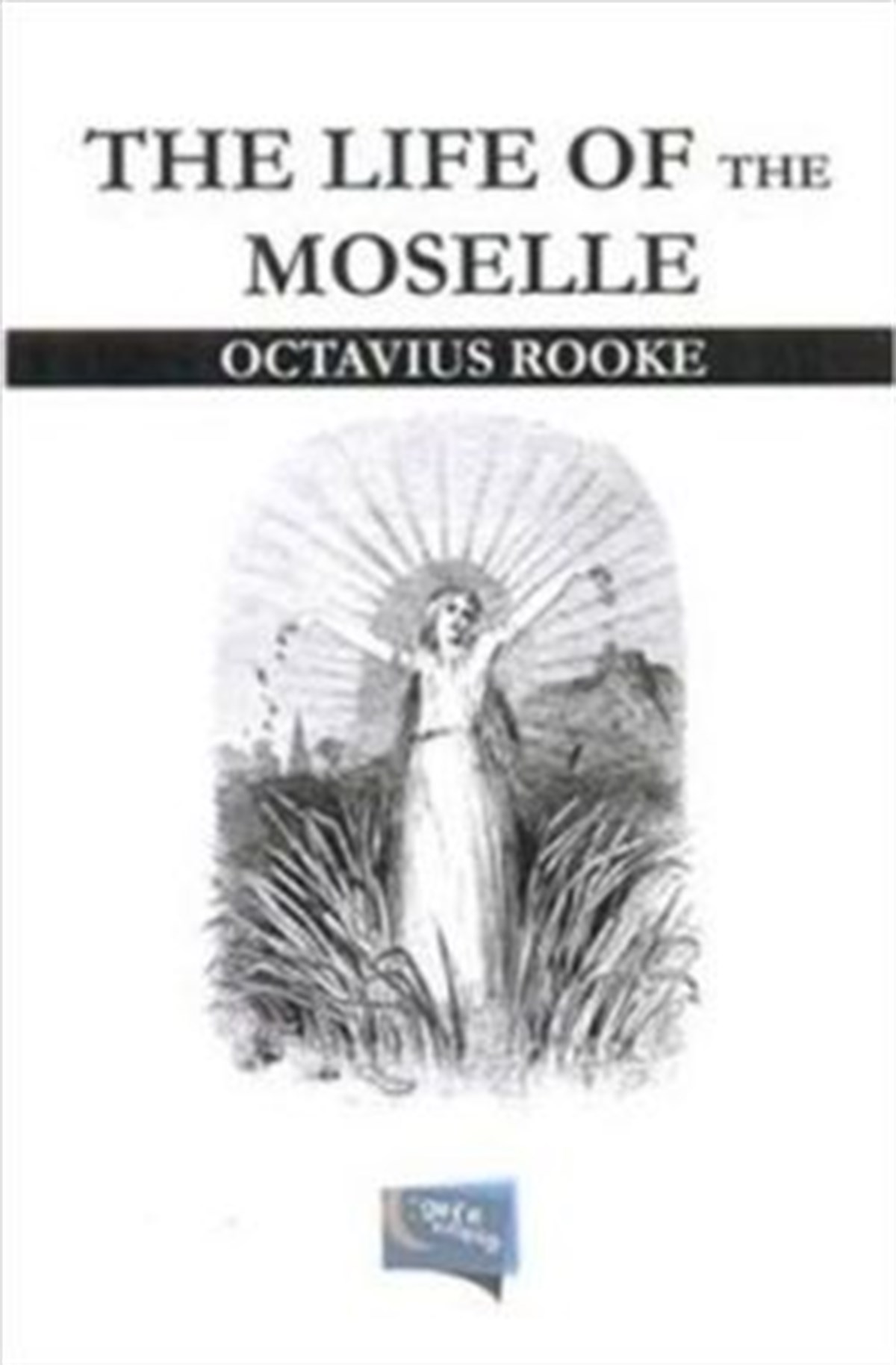 The Life of the Moselle