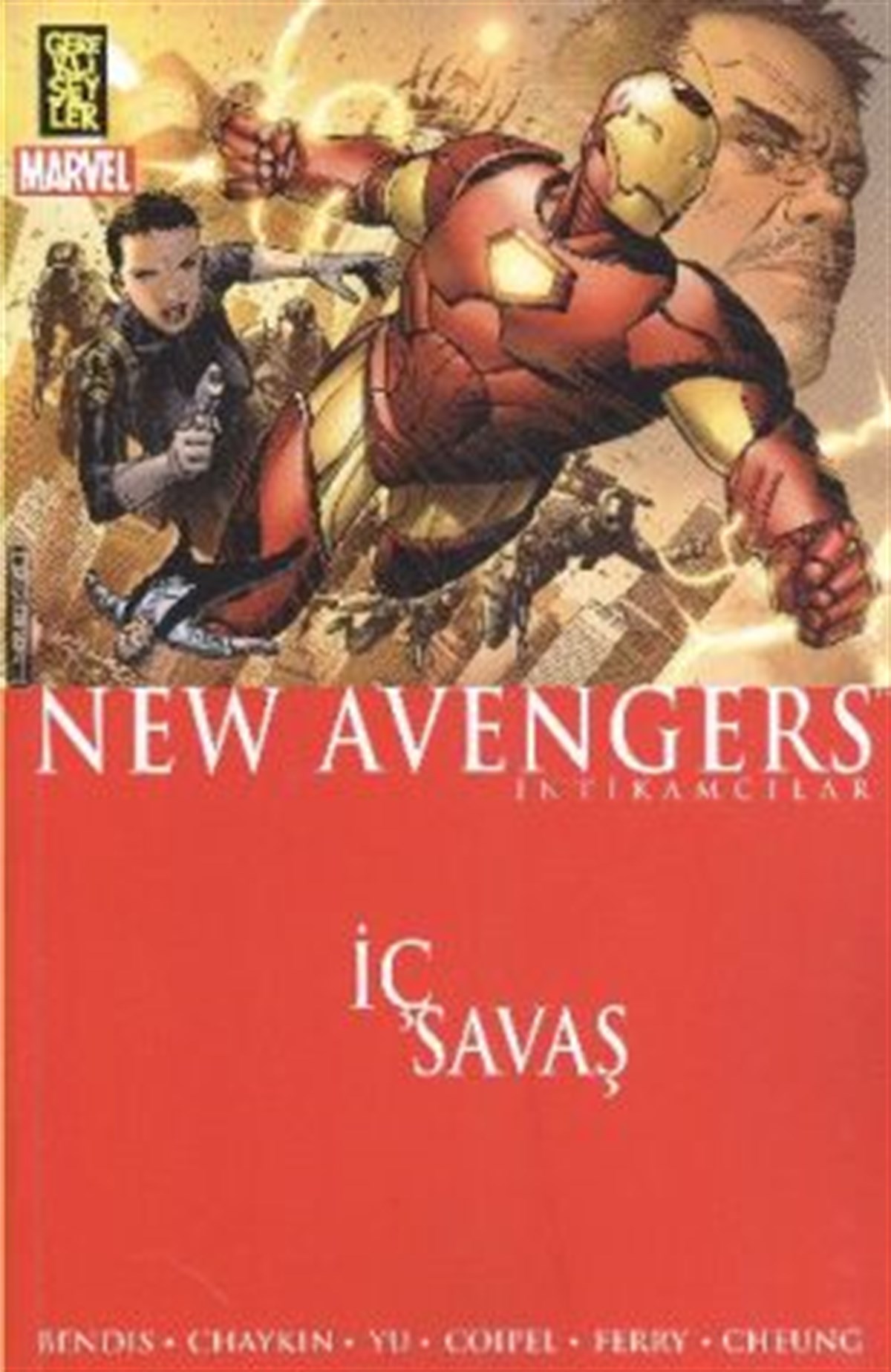The New Avengers İntikamcılar Cilt: 5- İç Savaş
