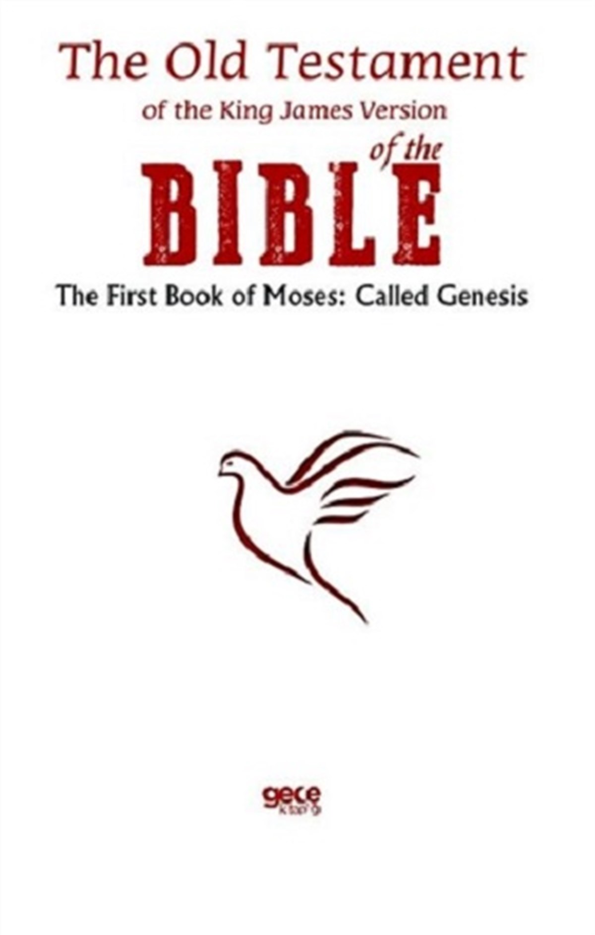 The Old Testament of the King James Version of the Bible