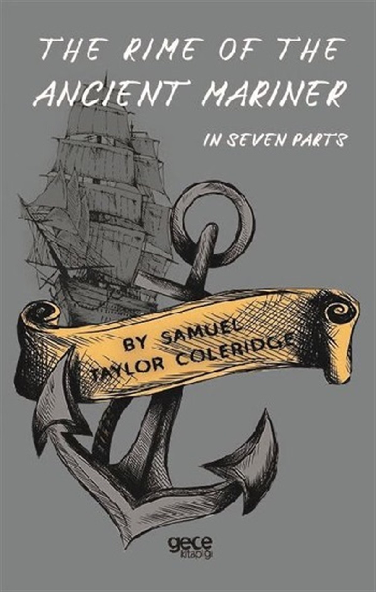 The Rime Of The Ancient Mariner - In Seven Parts