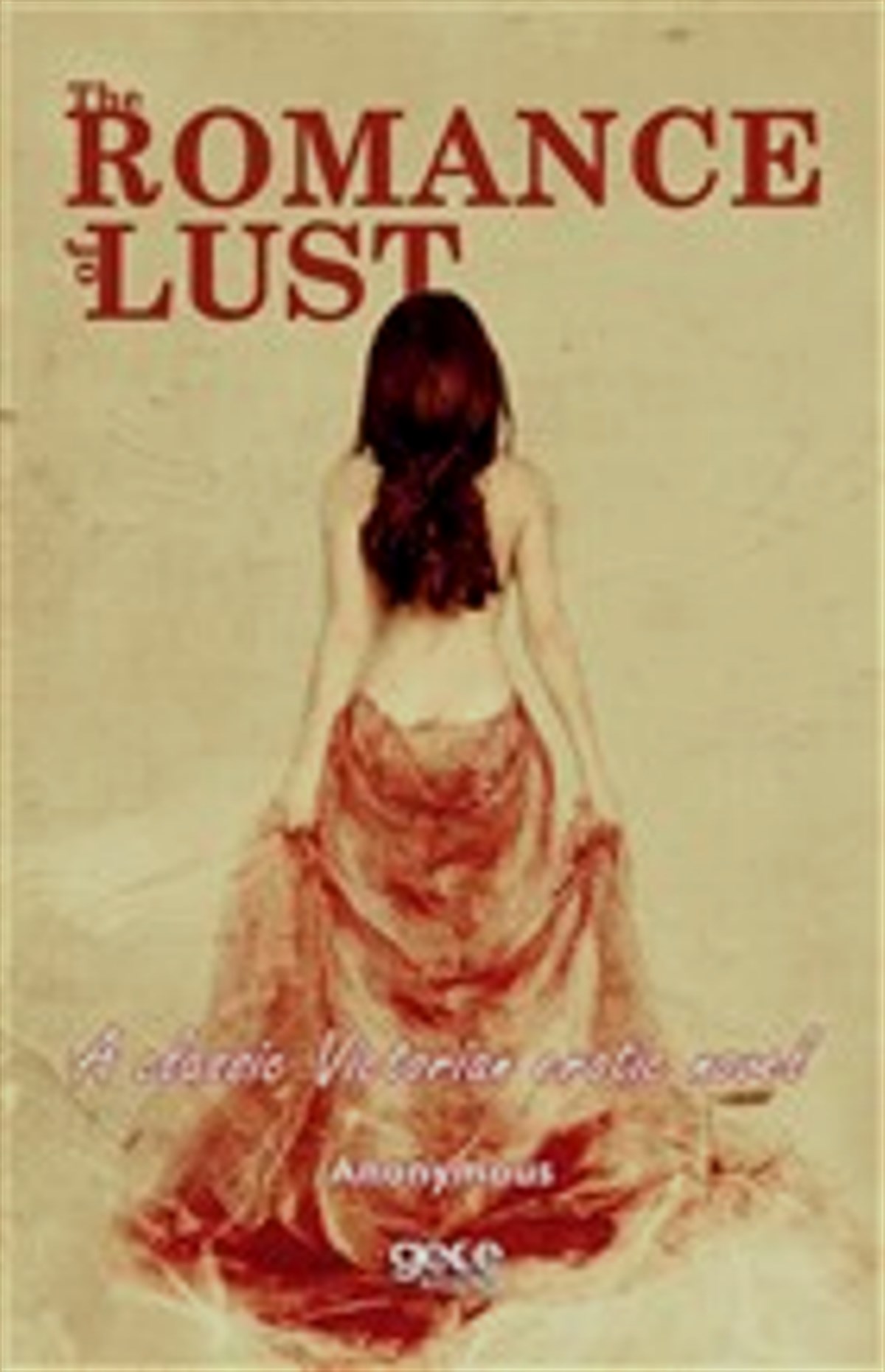 The Romance of Lust - A Classic Victorian Erotic Novel