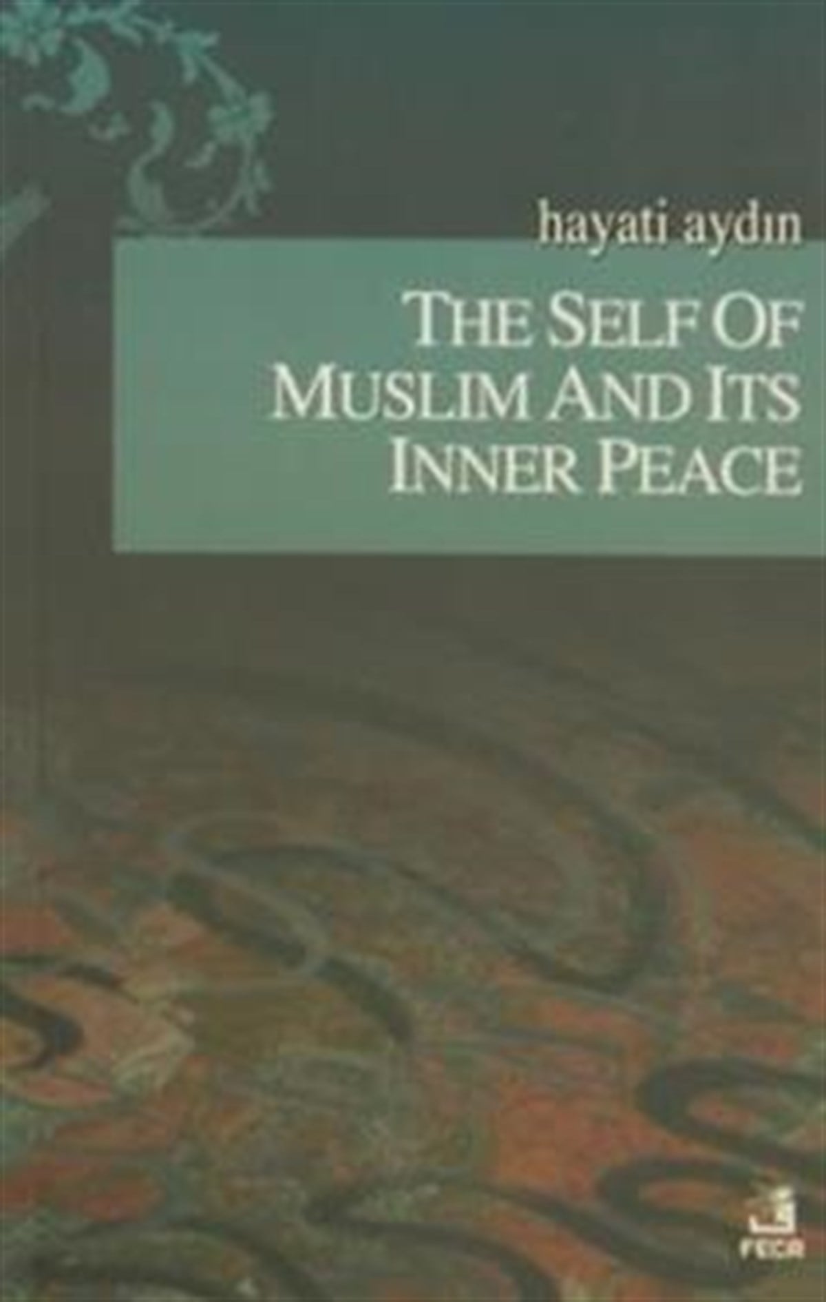 The Self Of Muslim And Its Inner Peace