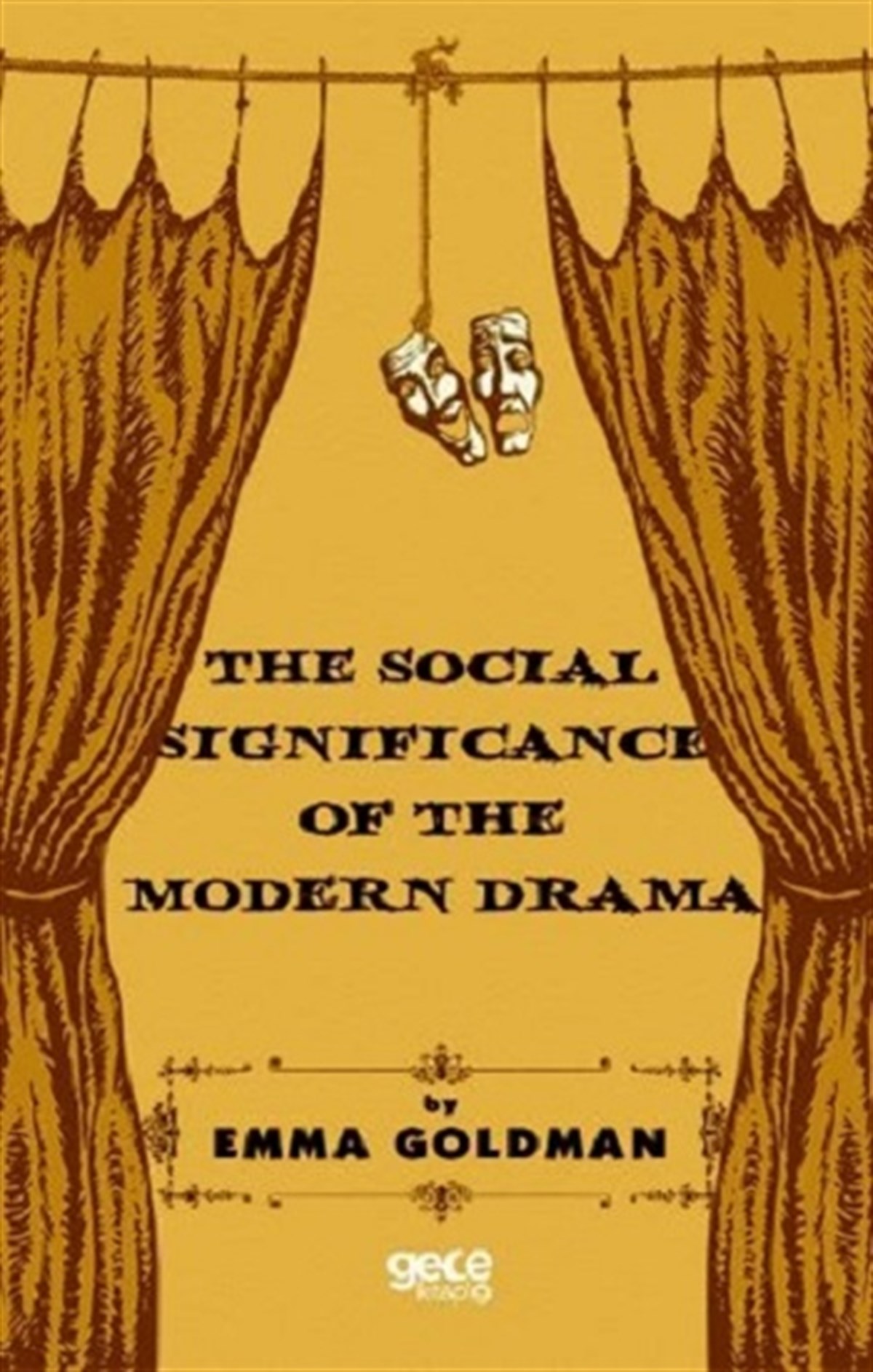 The Social Significance of The Modern Drama
