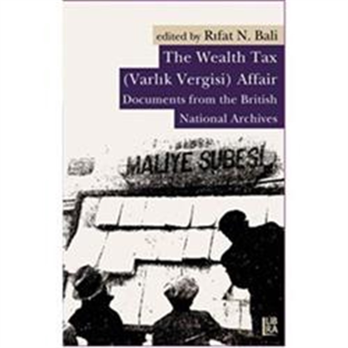 The Wealth Tax (Varlık Vergisi) Affair
