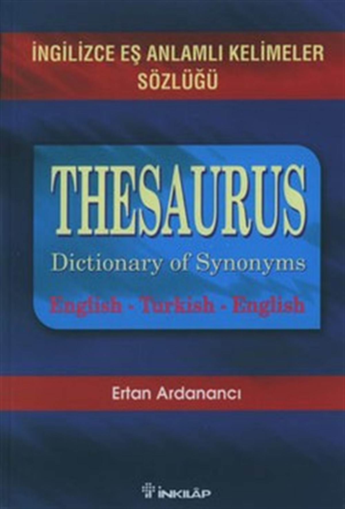 Thesaurus Dictionary Of Synonyms İngilizce Eş Anlamlı Kelimeler Sözlüğü