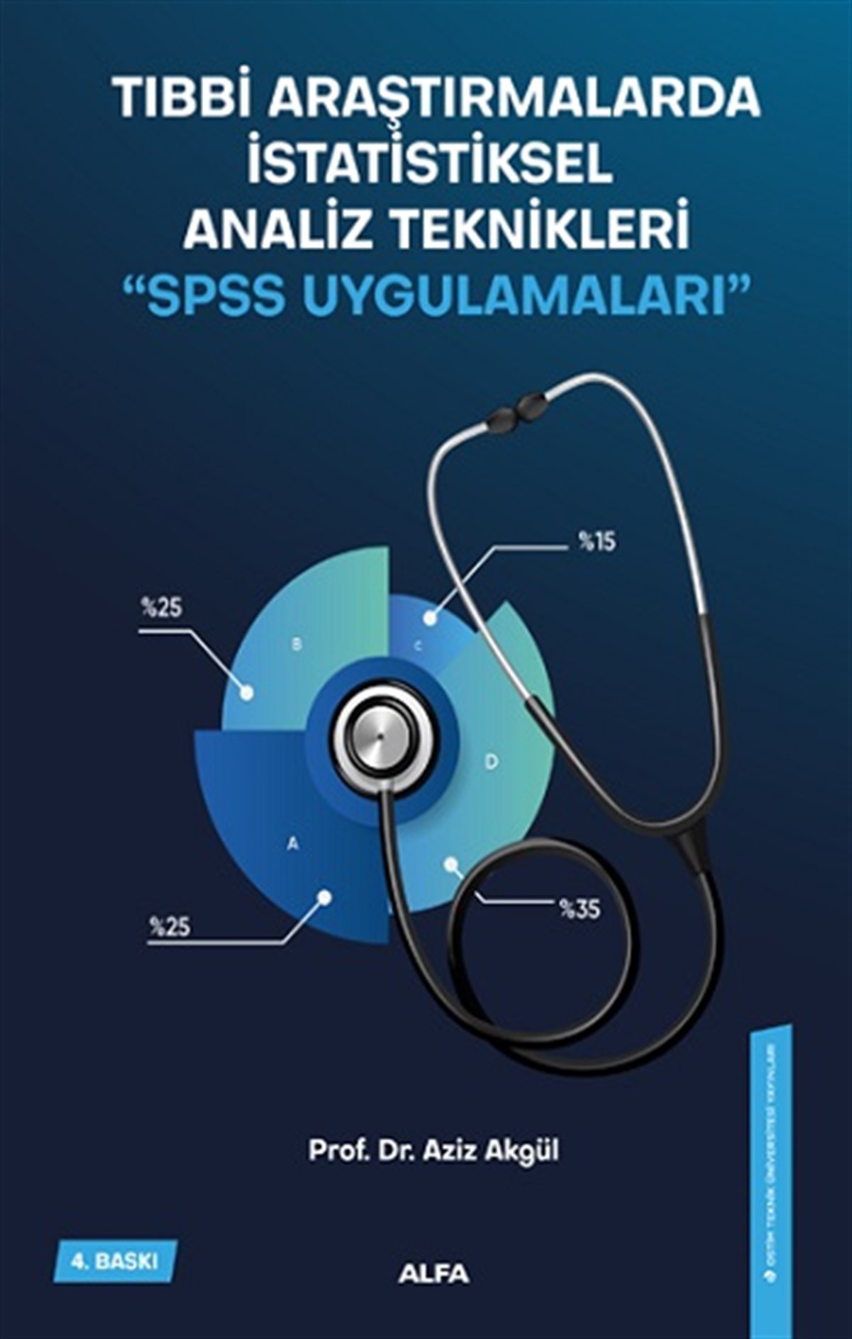 Tıbbi Araştırmalarda  İstatiksel Analiz Teknikleri - Spss Uygulamaları