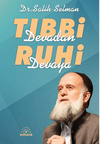 Tıbbi Devadan Ruhi Devaya