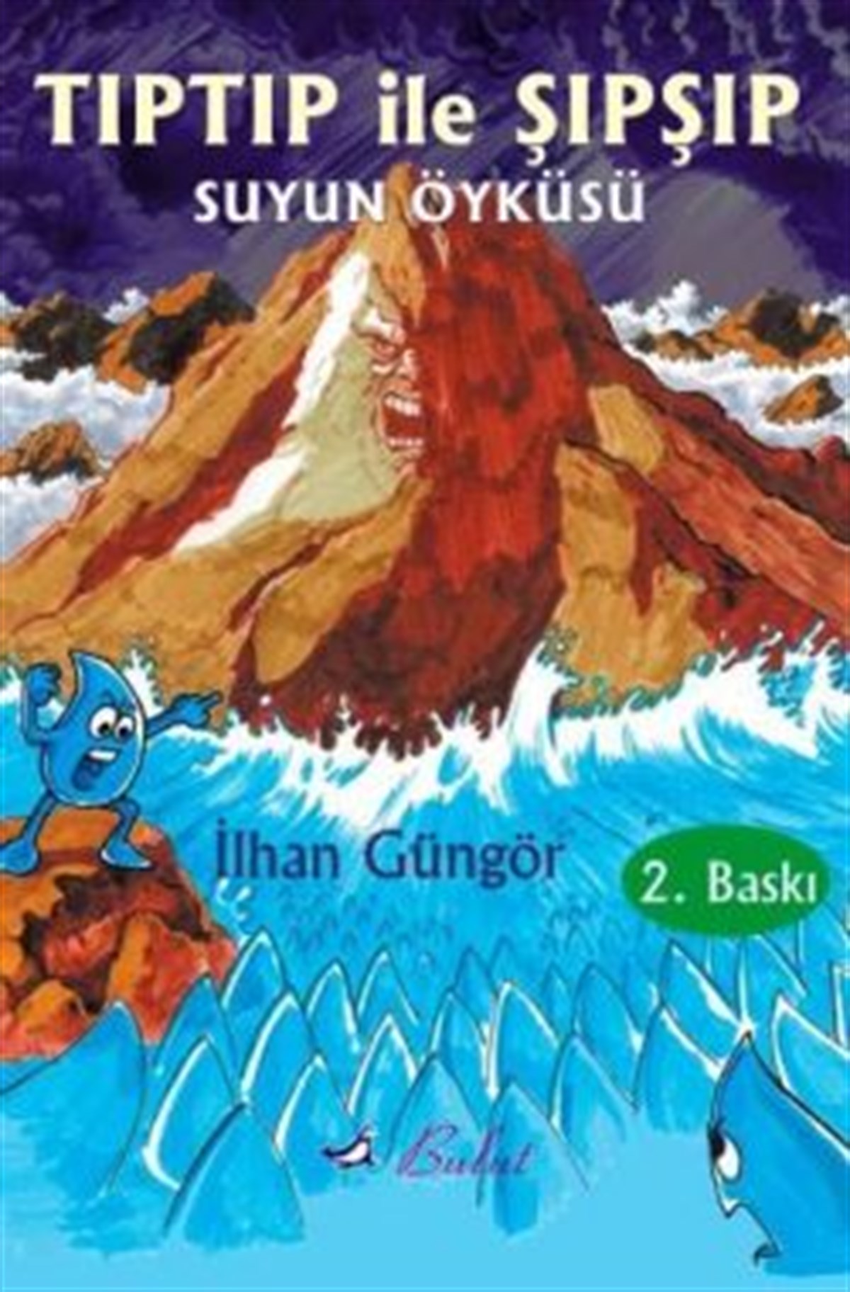 Tıptıp ile Şıpşıp Suyun Öyküsü