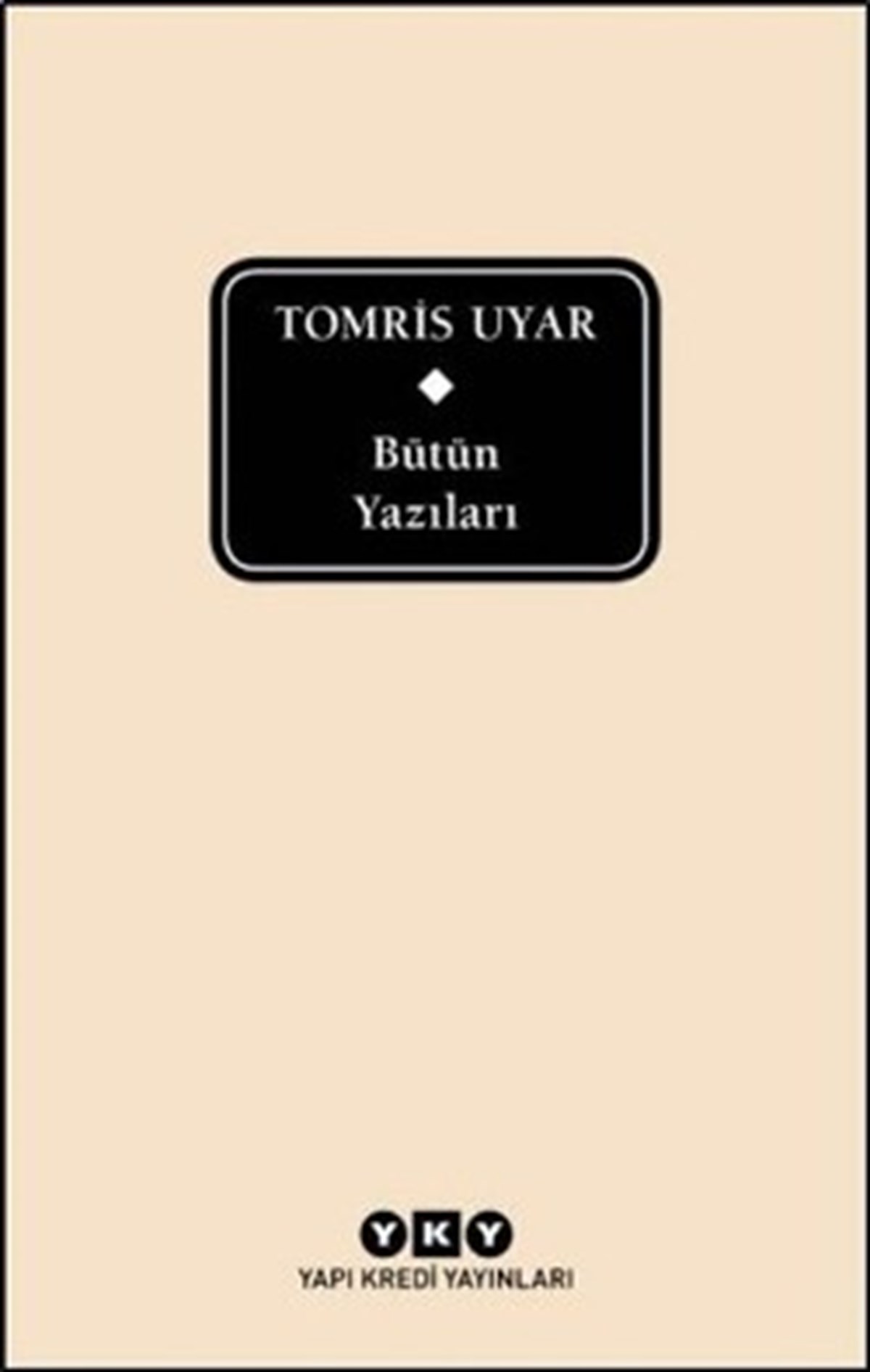Tomris Uyar Bütün Yazıları