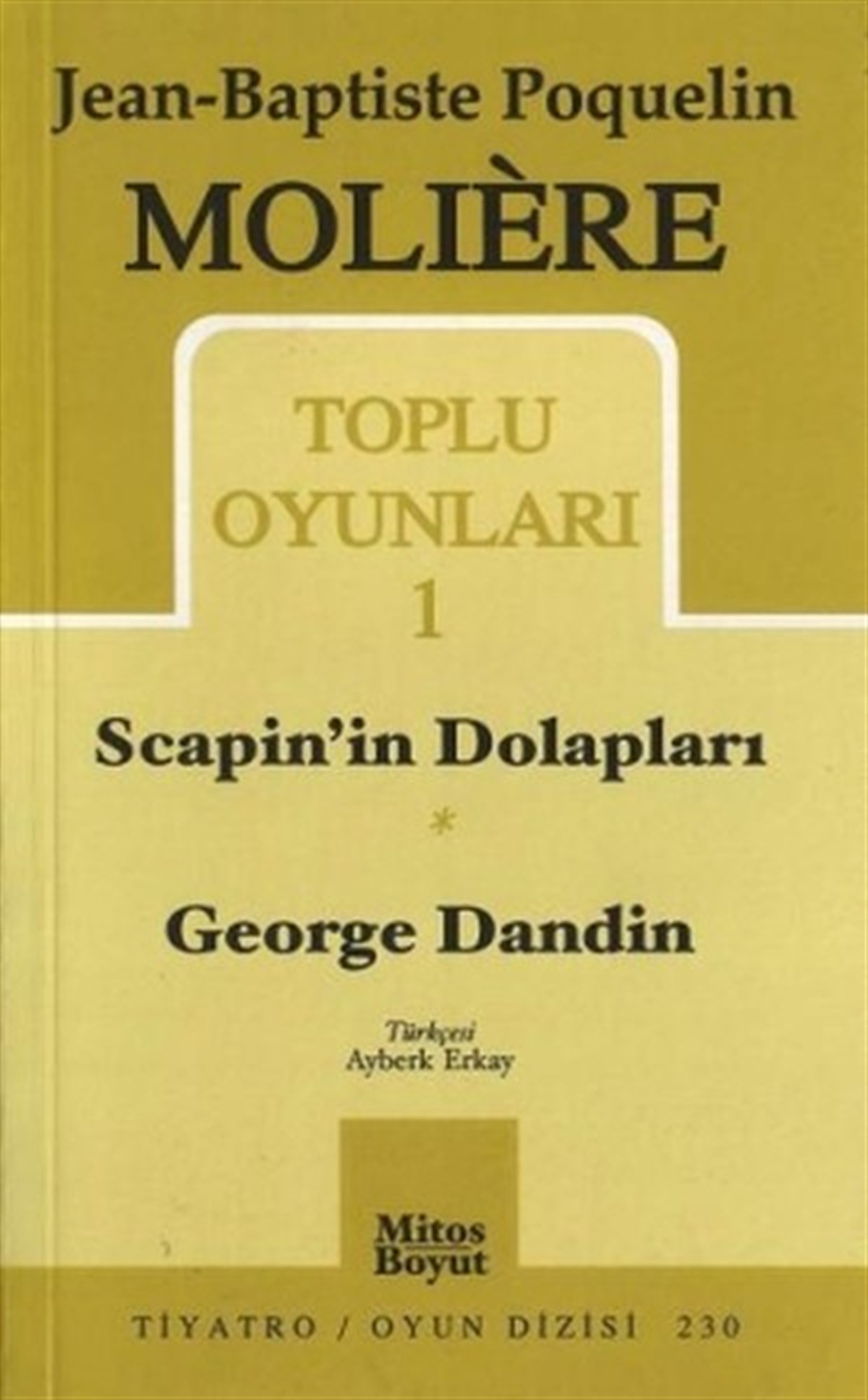 Toplu Oyunları -1 Scapin'in Dolapları / George Dandin