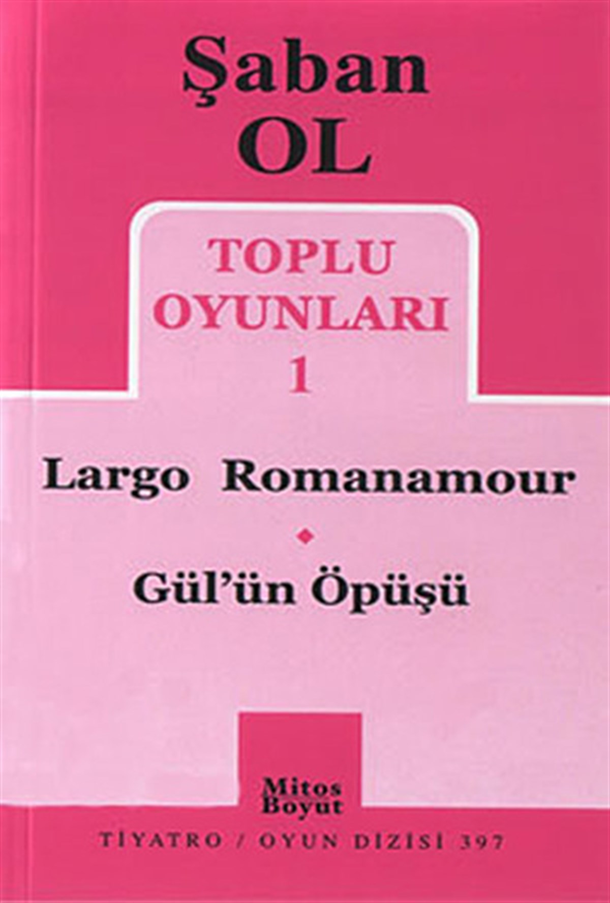 Toplu Oyunları 1 - Largo Romanamour-Gül'ün Öpüşü