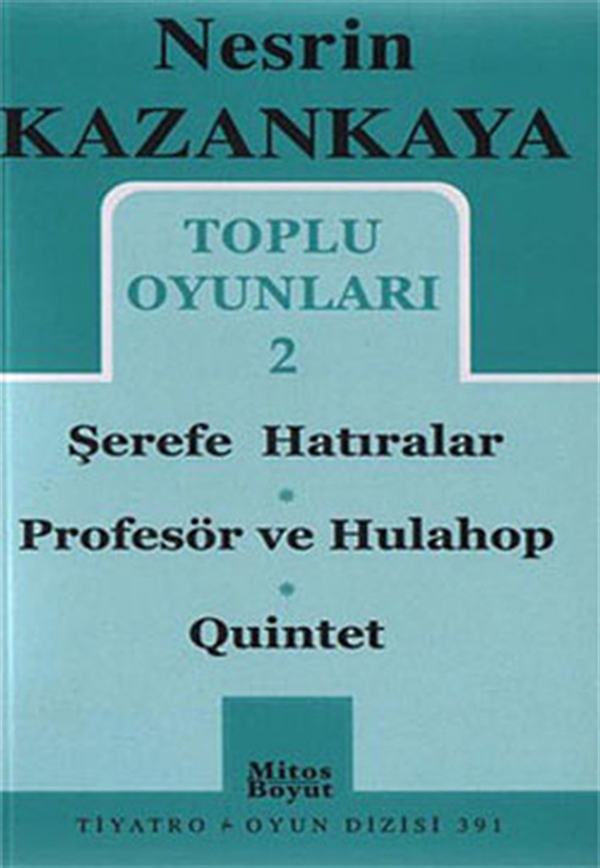 Toplu Oyunları 2 - Şerefe Hatıralar-Profesör ve Hulahop-Quintet