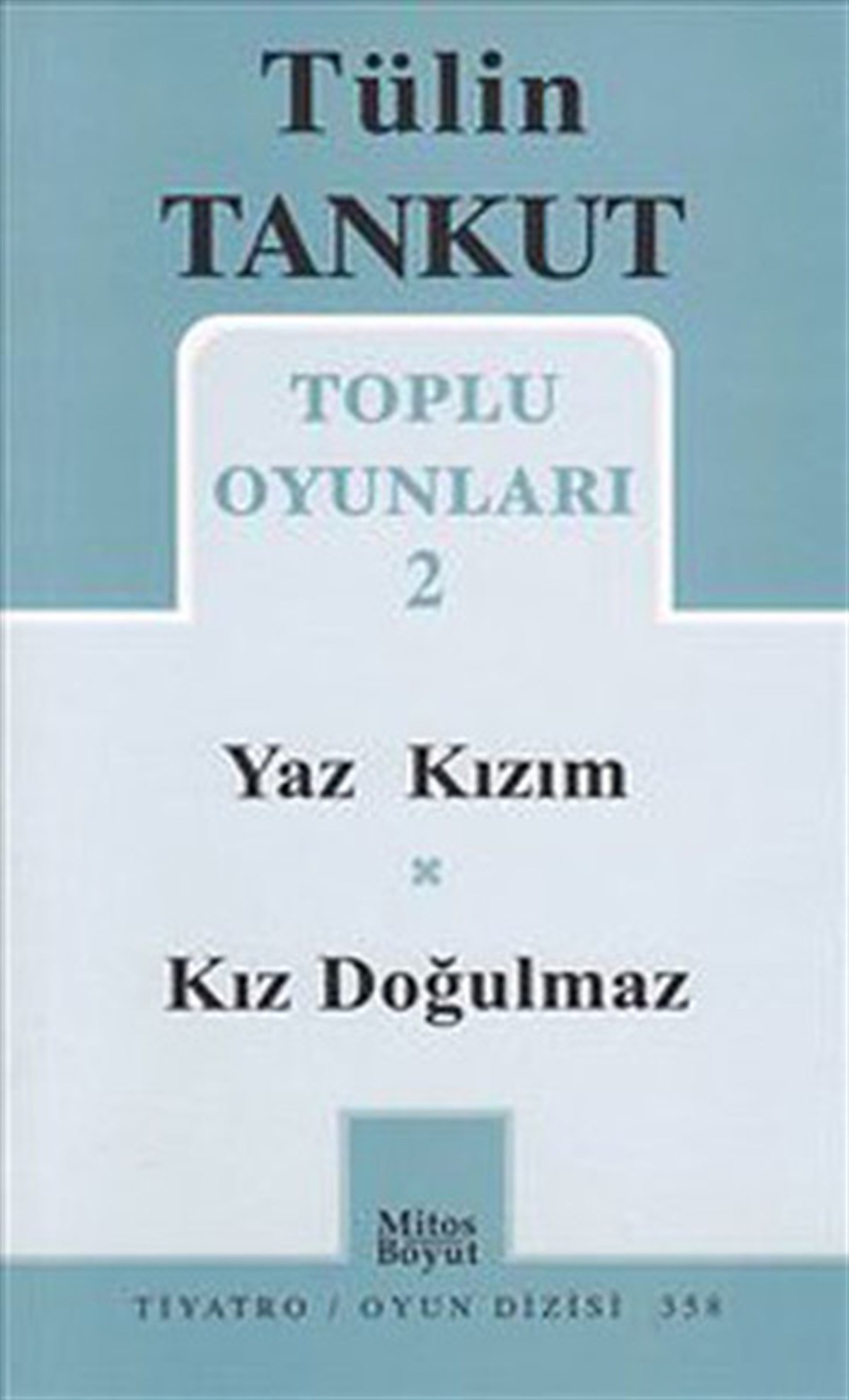 Toplu Oyunları 2 - Yaz Kızım-Kız Doğulmaz