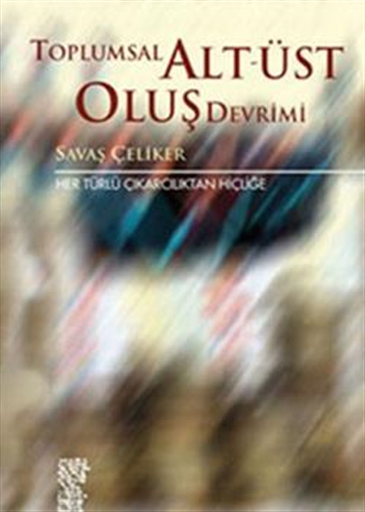Toplumsal Alt-Üst Oluş Devrimi