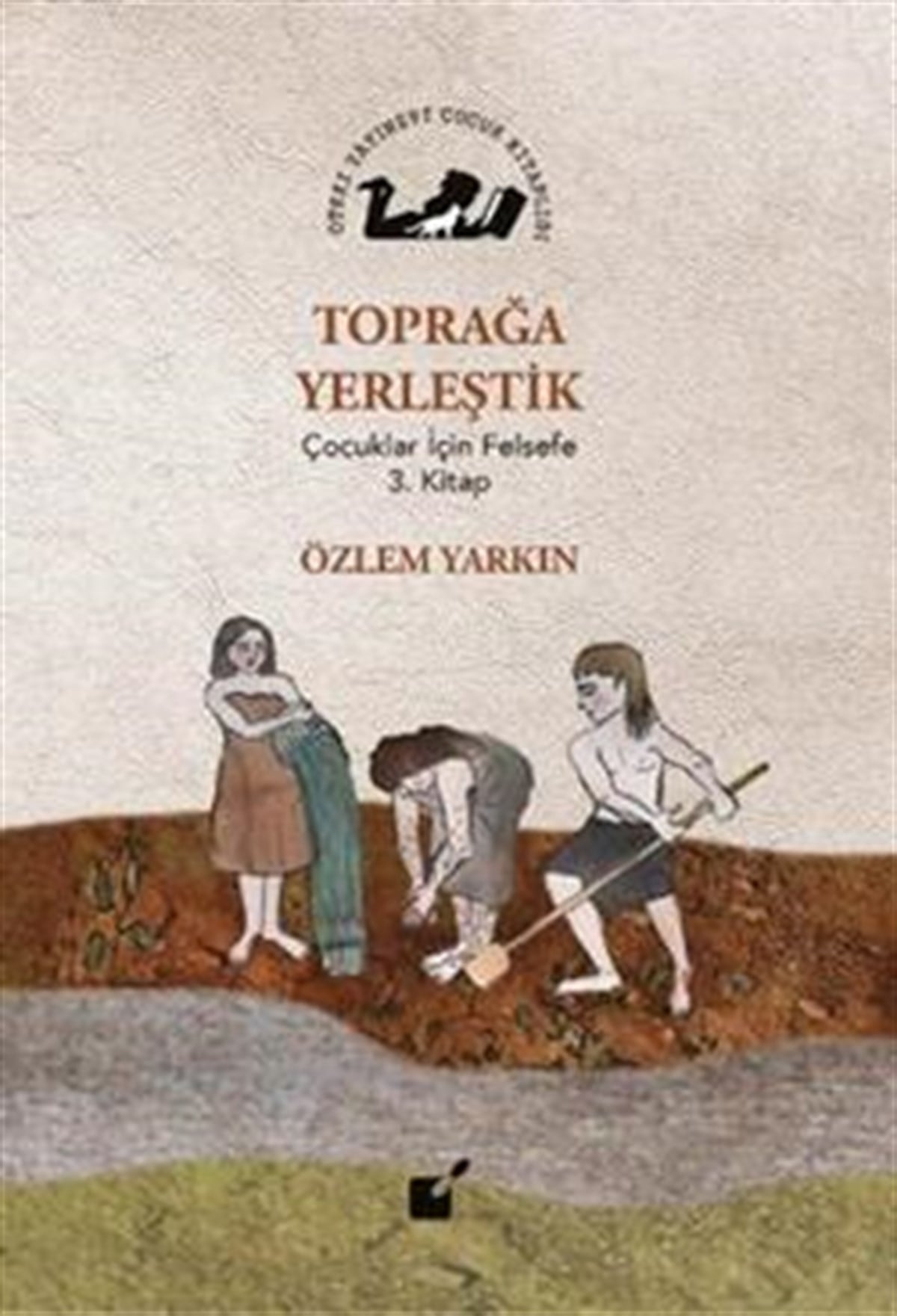 Toprağa Yerleştik