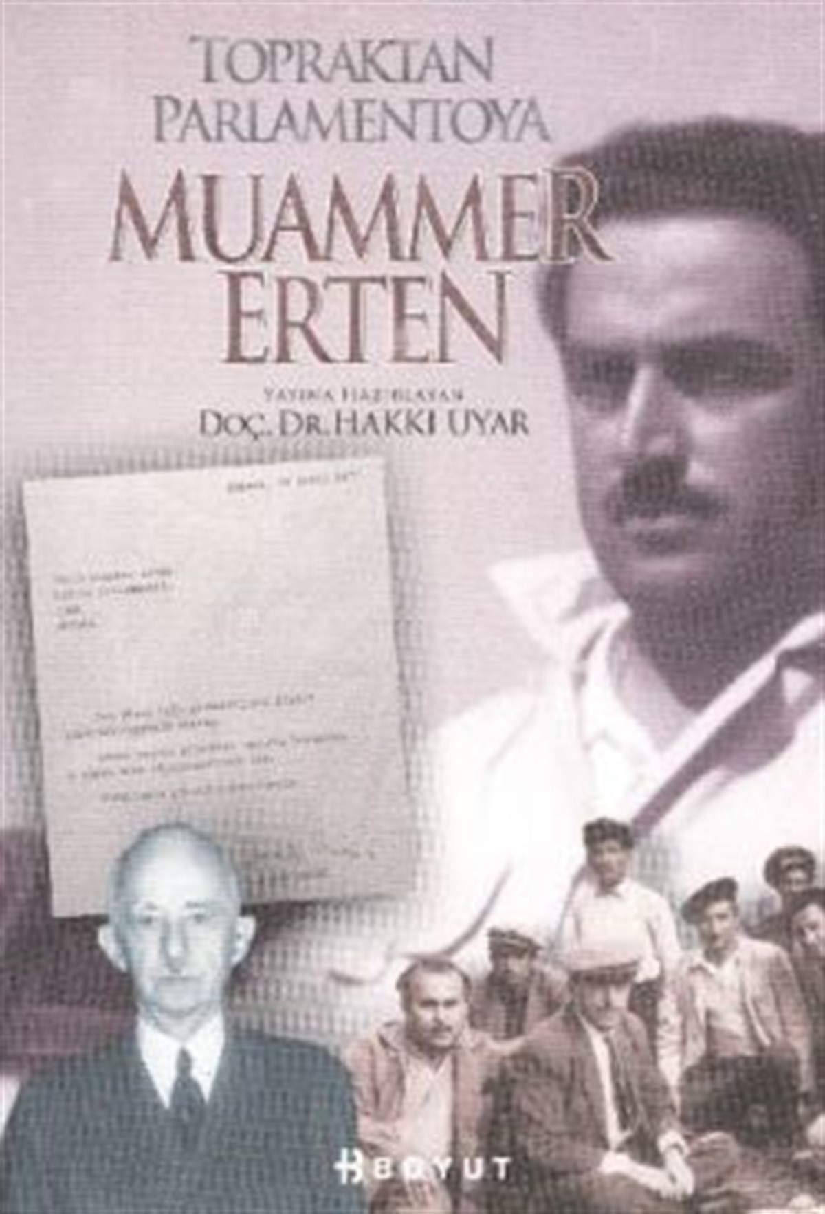 Topraktan Parlamentoya  Muammer Erten
