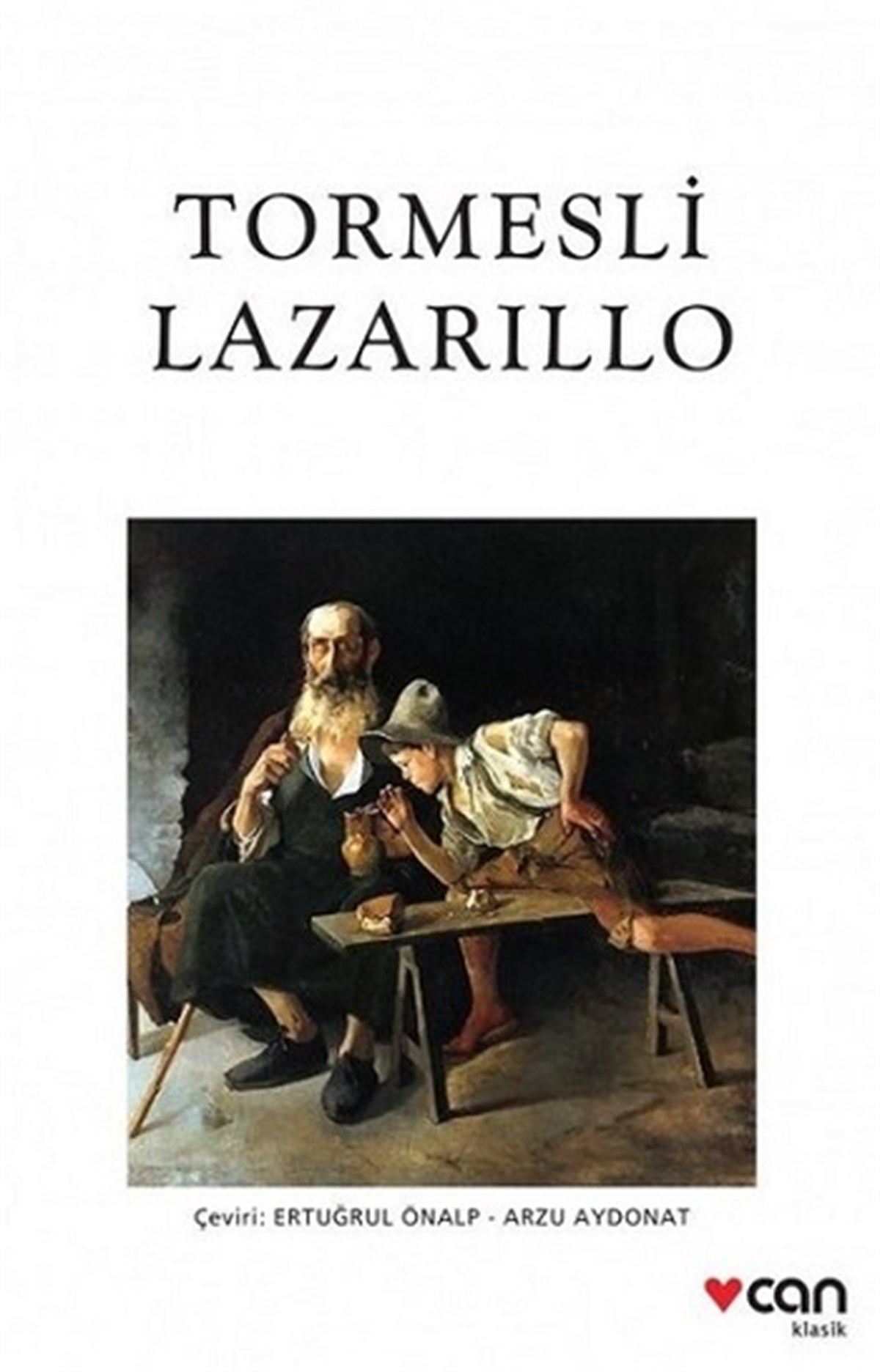 Tormesli Lazarillo (Yeni Beyaz Kapak)