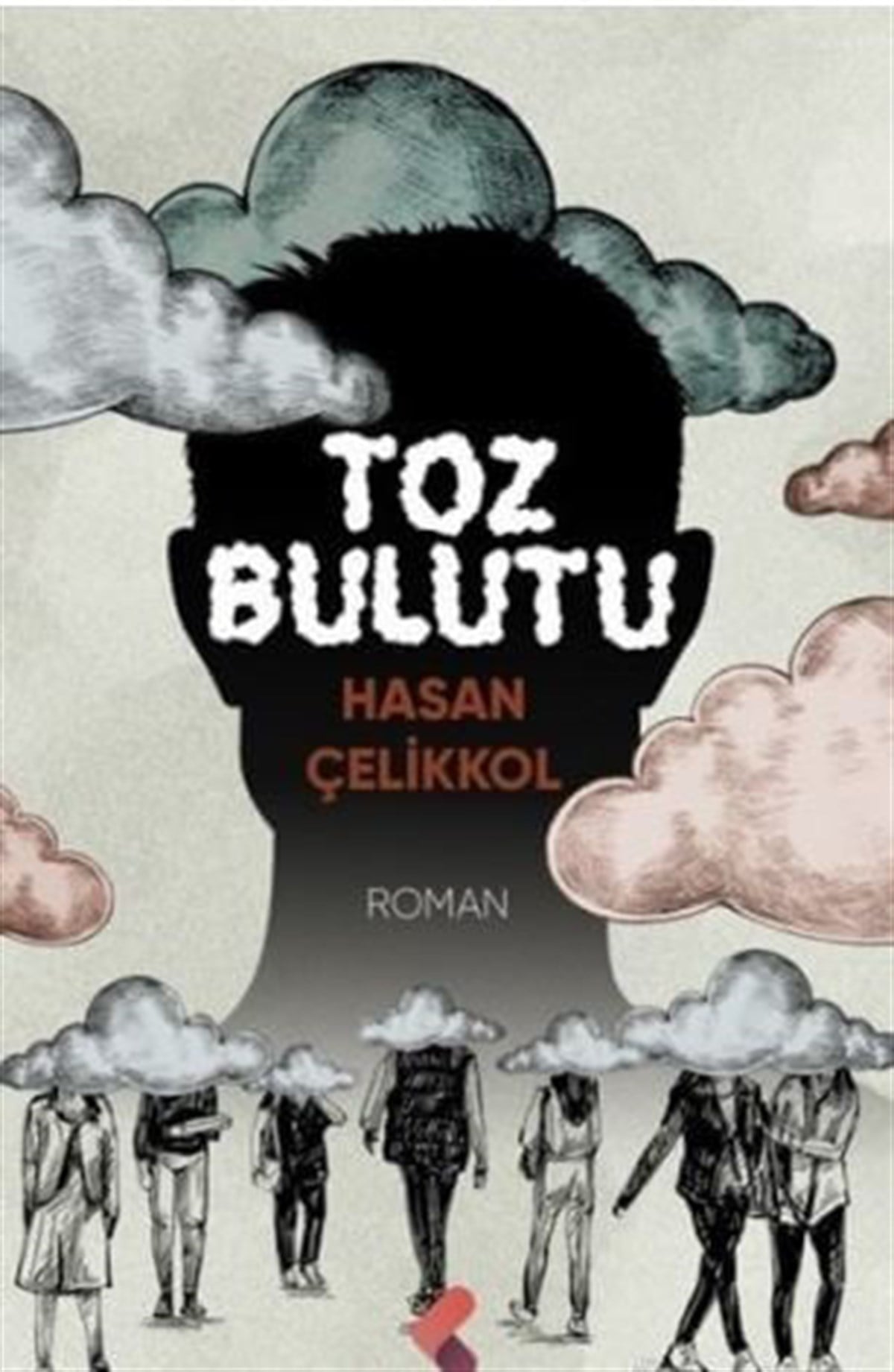Toz Bulutu , Hasan Çelikkol , Klaros Yayınları , 9786257573832 ,