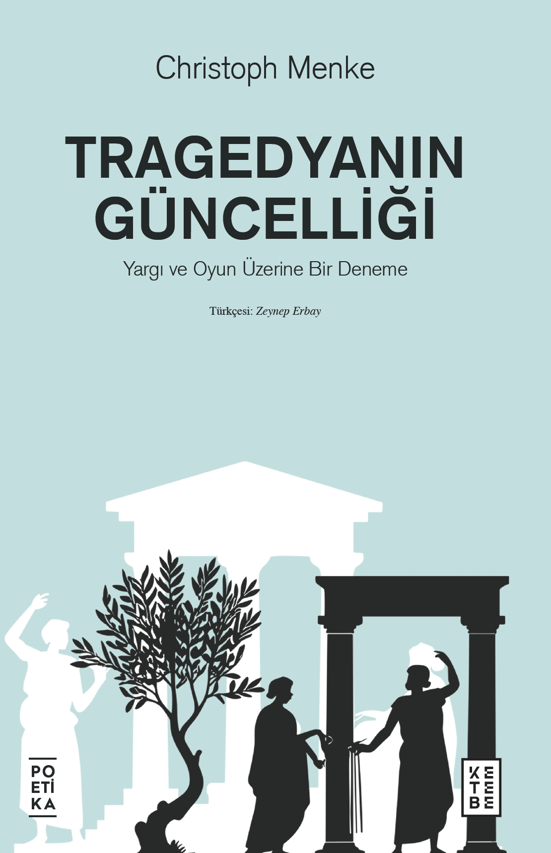 Tragedyanın Güncelliği