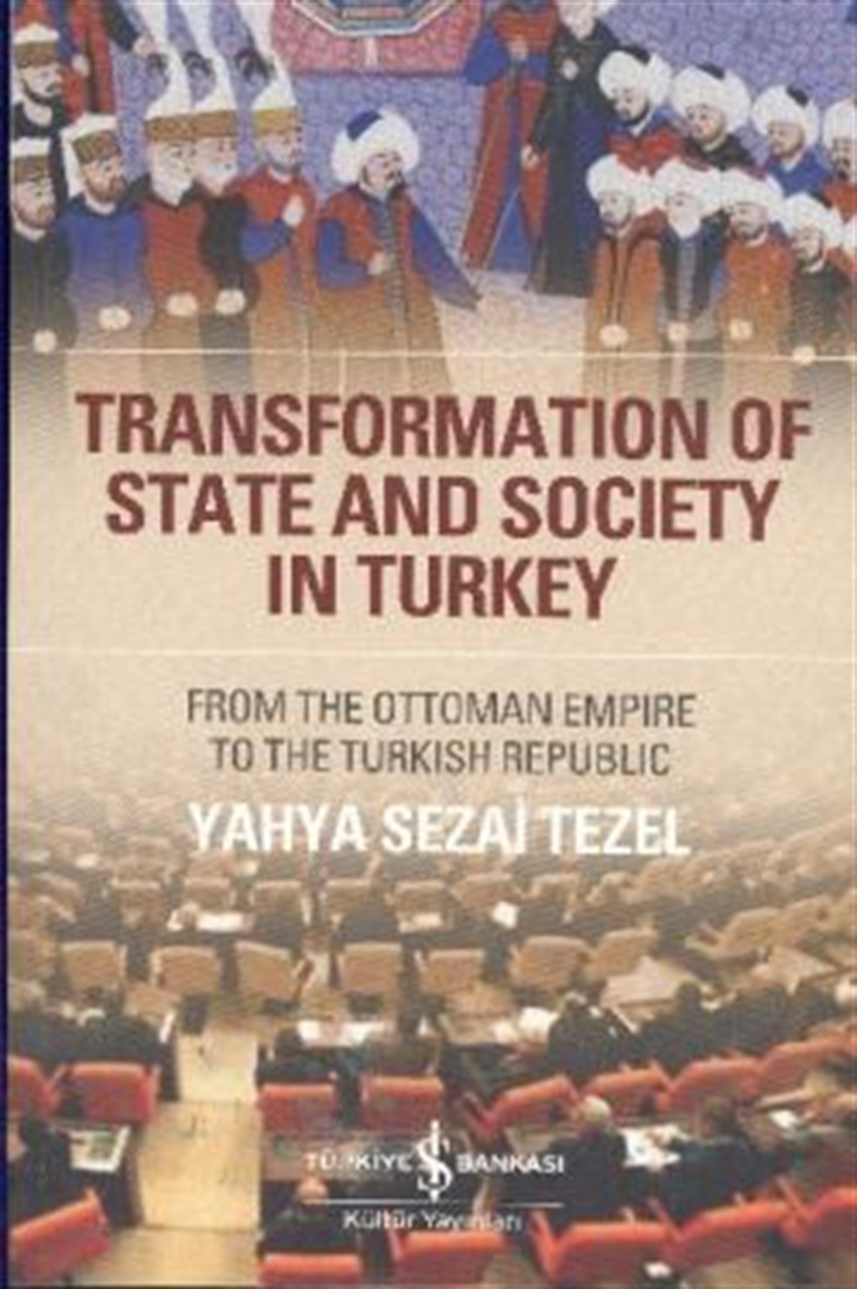 Transformation Of State and Society in Turkey