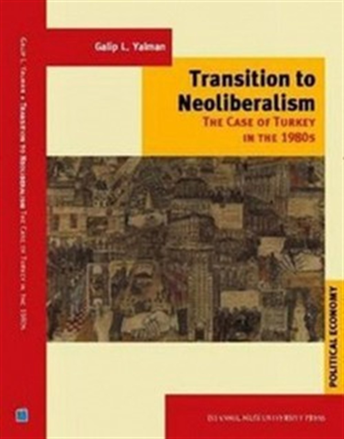 Transition to Neoliberalism: The Case of Turkey in 1980's
