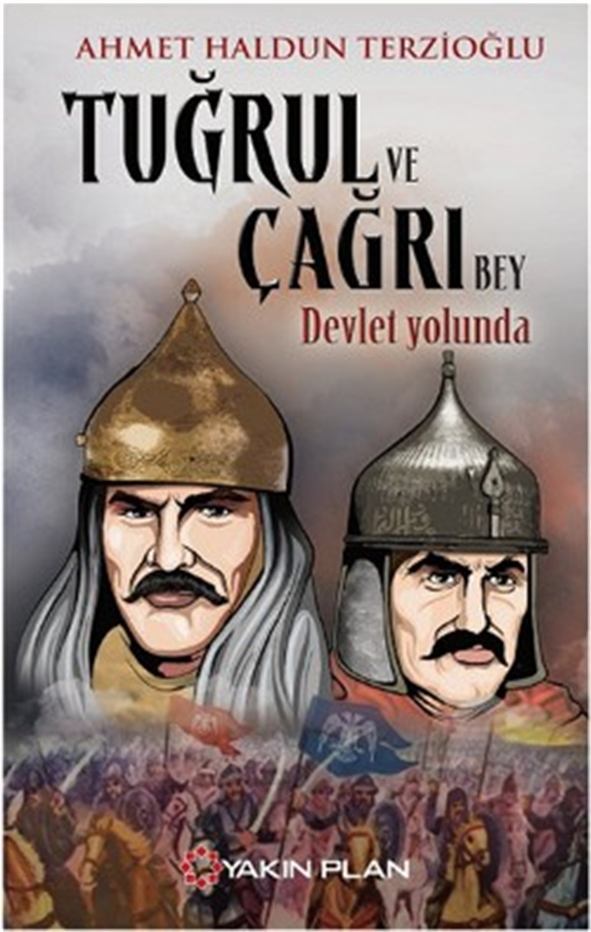 Tuğrul ve Çağrı Bey Devlet Yolunda