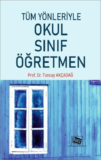 Tüm Yönleriyle Okul-Sınıf-Öğretmen