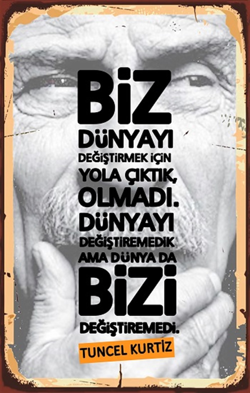 TUNCEL KURTİZ 4 - POSTER