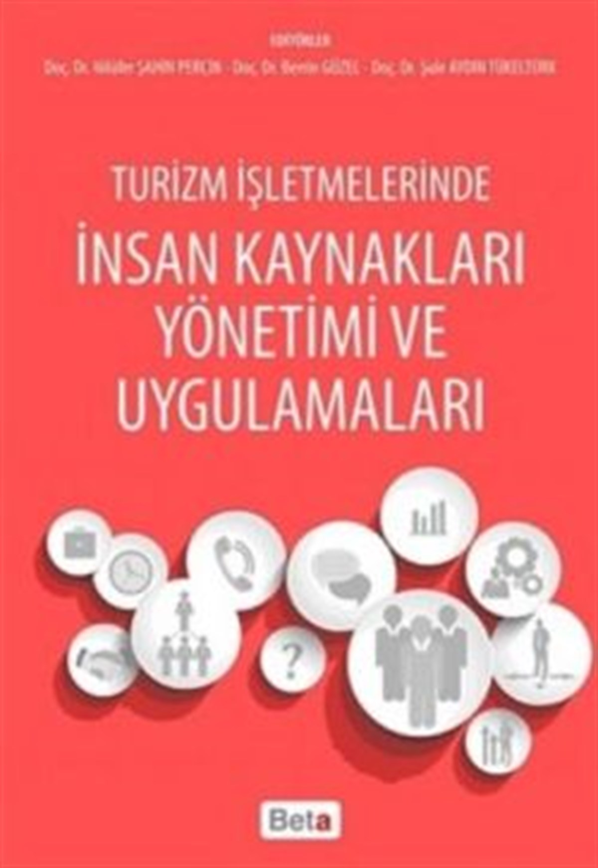 Turizm İşletmelerinde İnsan Kaynakları Yönetimi ve Uygulamaları