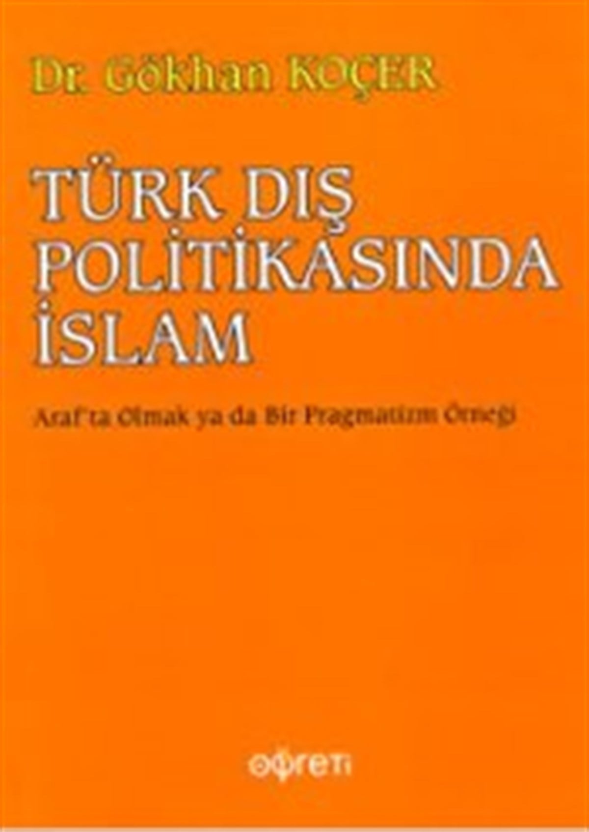 Türk Dış Politikasında İslam