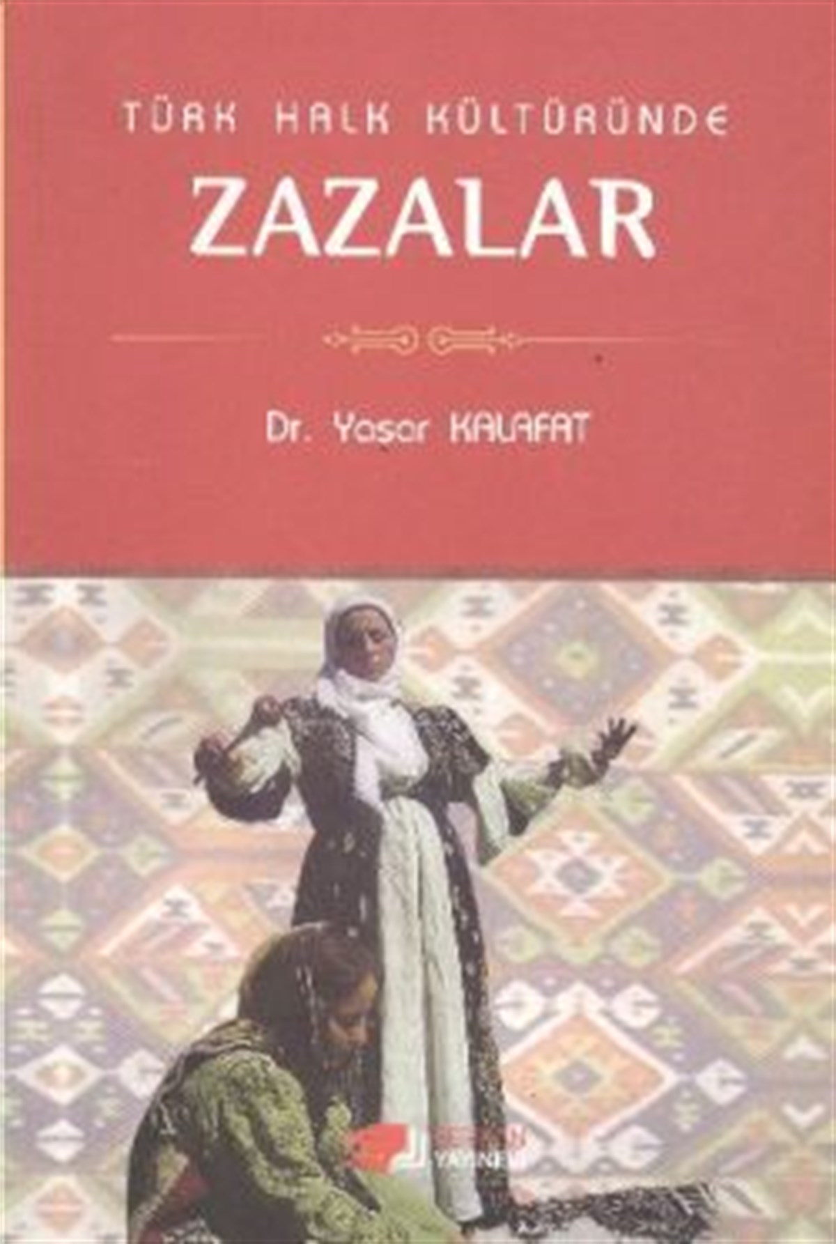 Türk Halk Kültüründe Zazalar