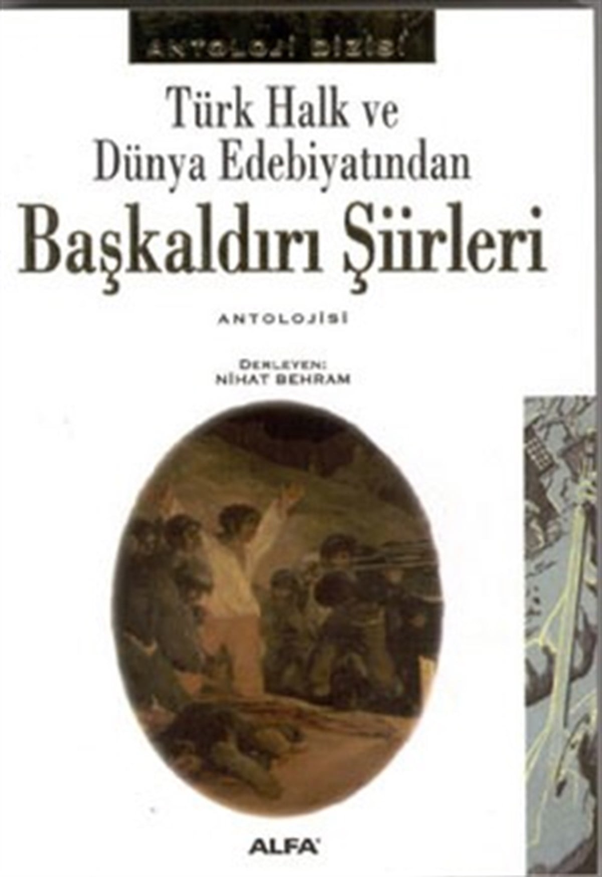 Türk Halk ve Dünya Edebiyatından Başkaldırı Şiirleri Antolojisi